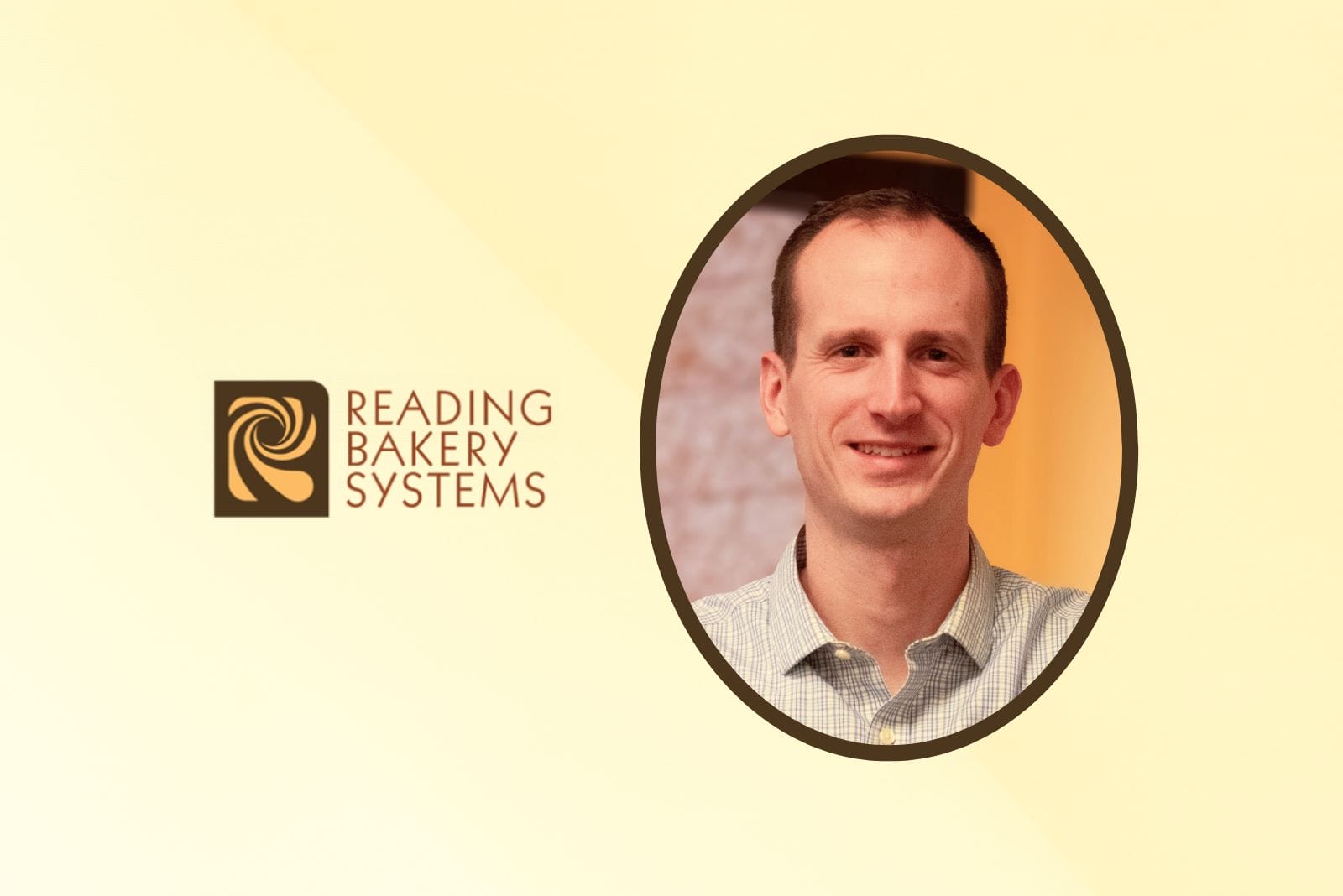 Reading Bakery Systems logo next to image of Kevin Bowes in an oval frame on a yellow background