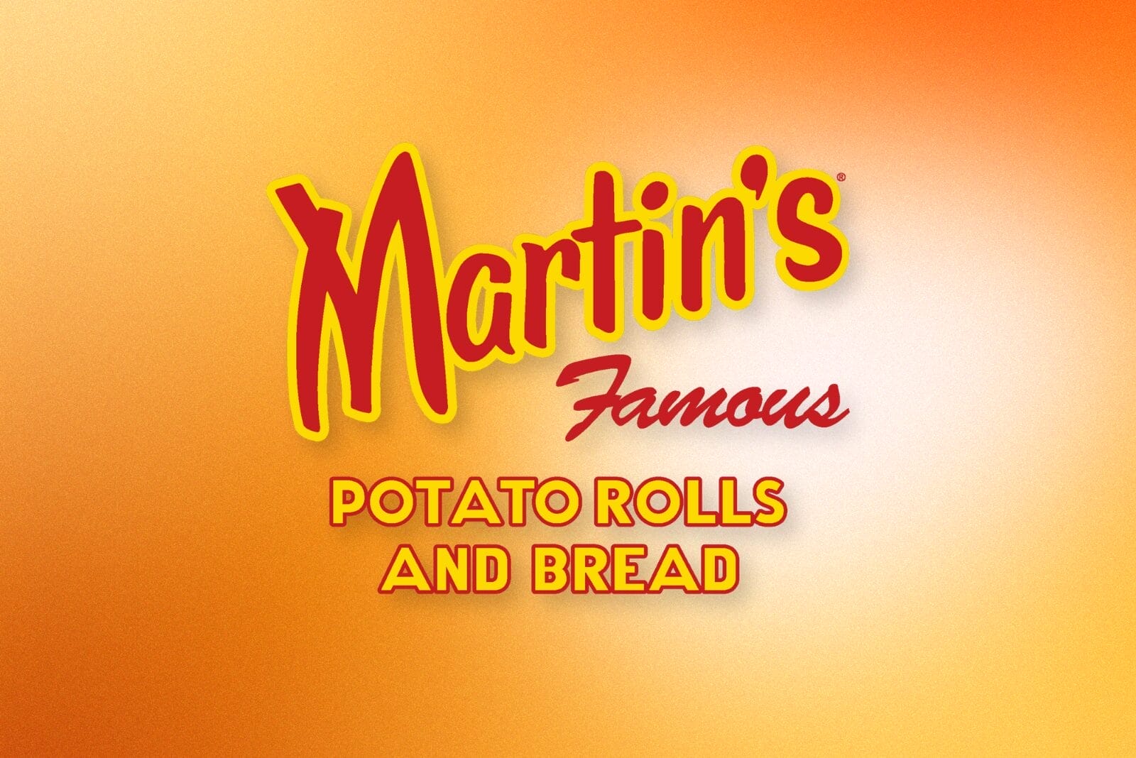 Martin's Famous Potato Rolls and Bread logo over a gradient background